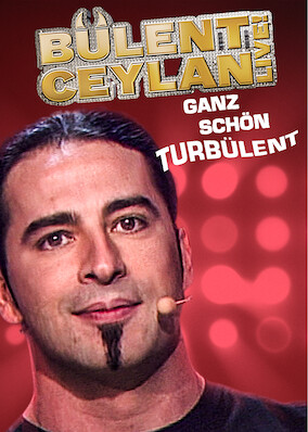 Bulent Ceylan - Ganz schon turbulent